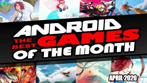 Best Mobile Games of the Month April 2020