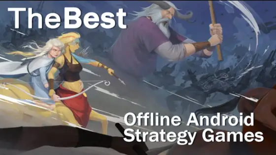 Best Offline Android Games Strategy