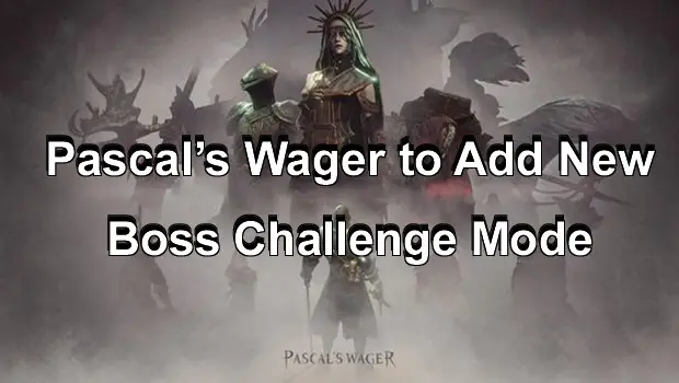 Pascals-Wager-to-Add-New-Boss-Challenge-Mode-00