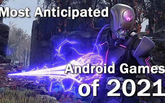 Most Anticipated Android Games of 2021 00