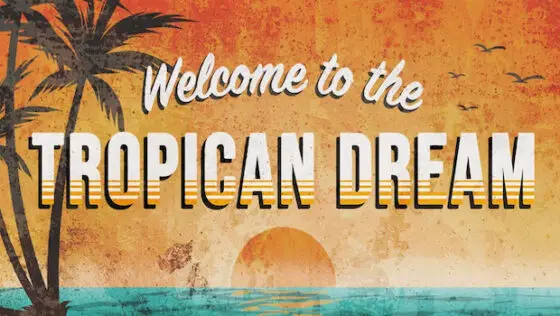 Tropico Tropican Dream Title